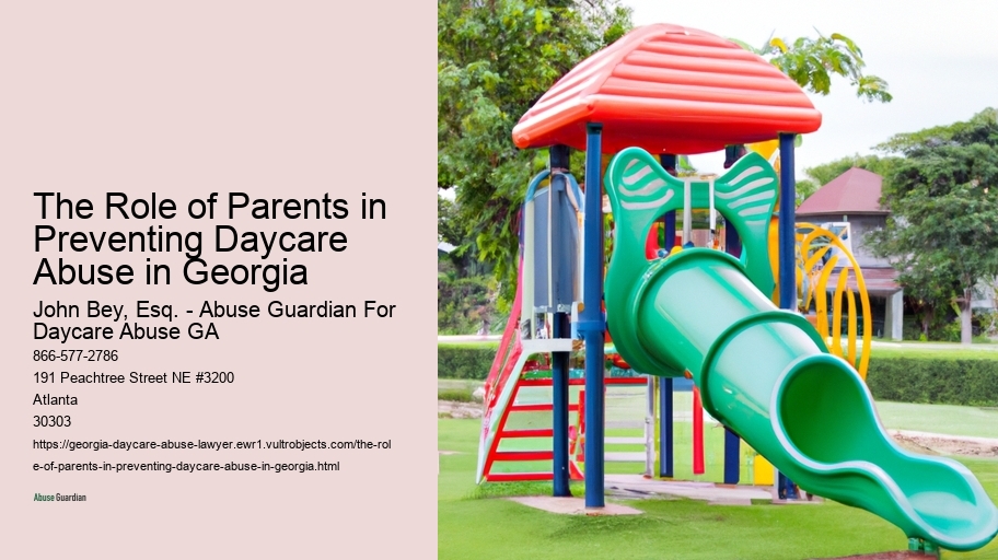 The Role of Parents in Preventing Daycare Abuse in Georgia 
